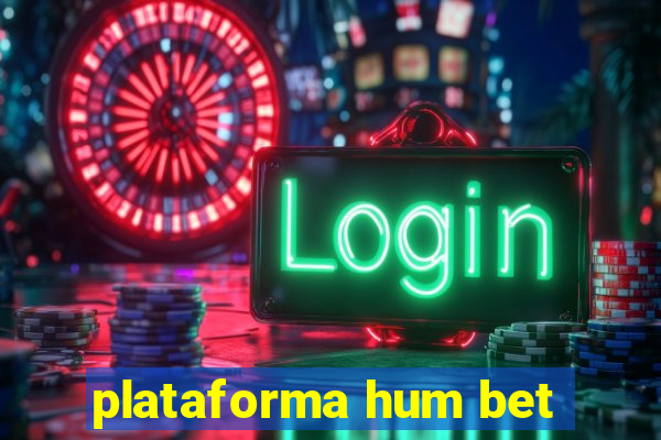 plataforma hum bet